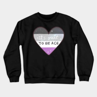 It's Great to be Ace Crewneck Sweatshirt